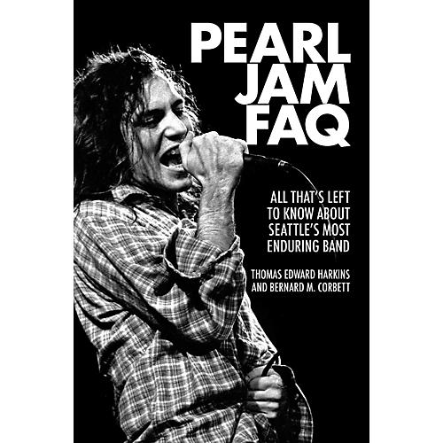 Pearl Jam FAQ: All That's Left to Know About Seattle's Most Enduring Band