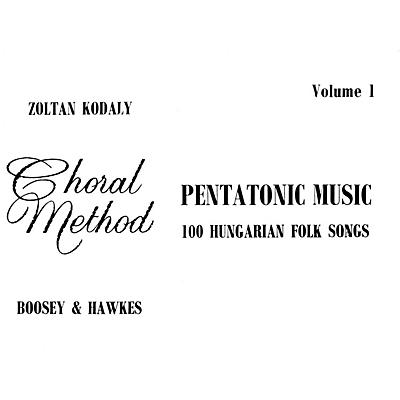 Boosey and Hawkes Pentatonic Music - Volume I (100 Hungarian Folk Songs) Composed by Zoltán Kodály