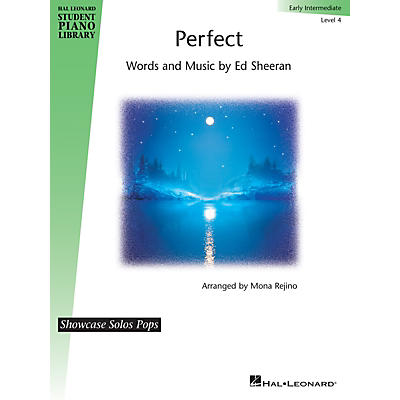 Hal Leonard Perfect - Level 4 Showcase Solos Pops - Early Intermediate Level by Ed Sheeran and arranged by Mona Rejino