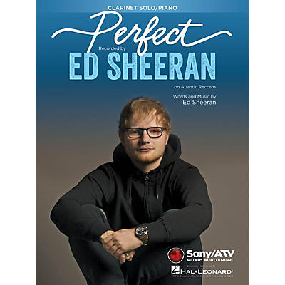 Hal Leonard Perfect for Clarinet and Piano Instrumental Solo by Ed Sheeran