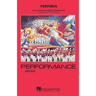 Hal Leonard Perfidia Marching Band Level 4 Arranged by Michael Brown