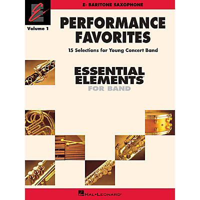 Hal Leonard Performance Favorites, Vol. 1 - Baritone Saxophone Concert Band Level 2 Composed by Various