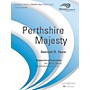 Boosey and Hawkes Perthshire Majesty Concert Band Level 4 Composed by Samuel R. Hazo