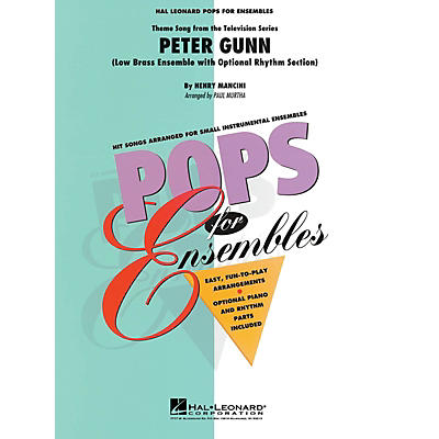 Hal Leonard Peter Gunn (Low Brass Ensemble (opt. rhythm section)) Concert Band Level 2-3 Arranged by Paul Murtha