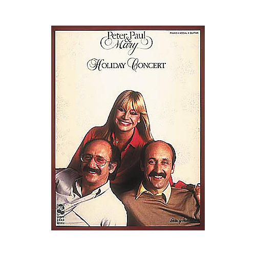 Peter, Paul and Mary - Holiday Concert (Songbook)