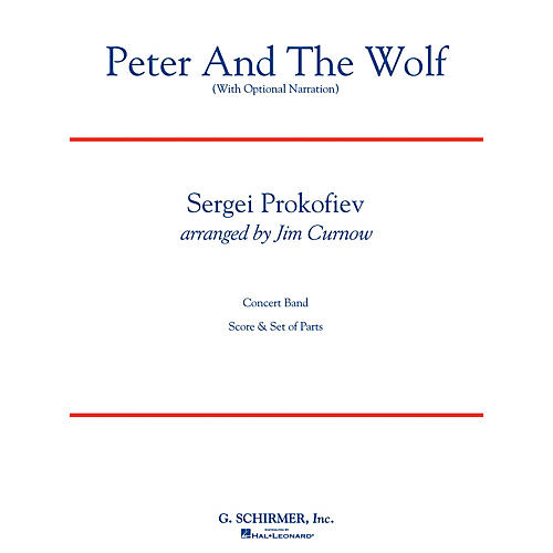 G. Schirmer Peter and the Wolf Concert Band Level 3 Composed by Sergei Prokofiev Arranged by James Curnow