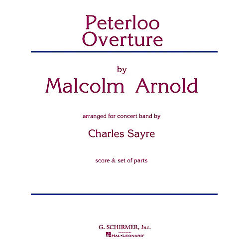 G. Schirmer Peterloo Overture (Score and Parts) Concert Band Level 4-5 Arranged by Chuck Sayre