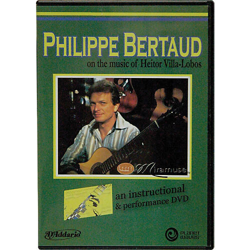 Philippe Bertaud on the Music of Heitor Villa-Lobos DVD
