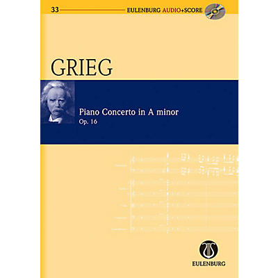 Eulenburg Piano Concerto in A Minor Op. 16 Eulenberg Audio plus Score Series Composed by Edvard Grieg