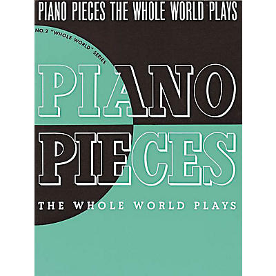 Music Sales Piano Pieces the Whole World Plays Music Sales America Series Softcover