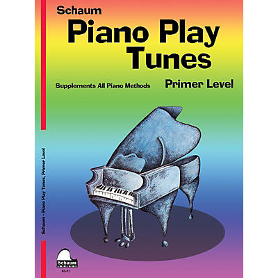 SCHAUM Piano Play Tunes, Primer Educational Piano Series Softcover