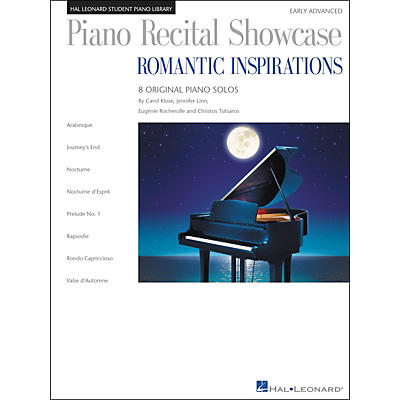 Hal Leonard Piano Recital Showcase - Romantic Inspirations - 8 Original Pieces For Early Advanced Level