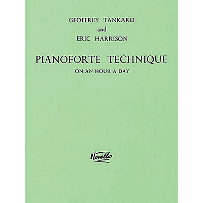 Novello Pianoforte Technique on an Hour a Day Music Sales America Series Written by Geoffrey Tankard