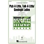 Hal Leonard Pick-a-little, Talk-a-little/Goodnight Ladies 3 Part Treble Arranged by Cristi Cary Miller