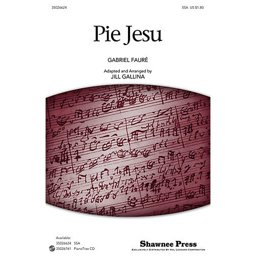 Shawnee Press Pie Jesu (Classics for Children Series) SSA arranged by Jill Gallina