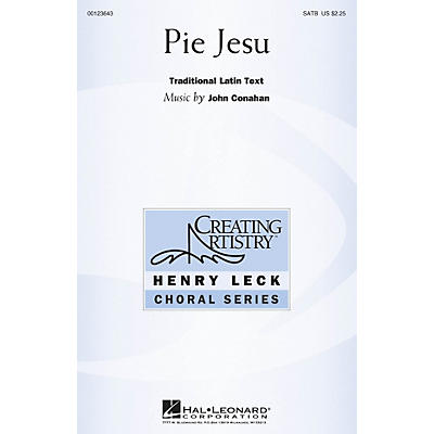 Hal Leonard Pie Jesu (Henry Leck Choral Series) SATB composed by John Conahan