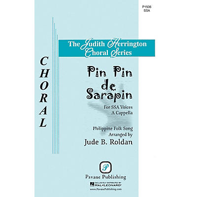 PAVANE Pin Pin de Sarapin SSA A Cappella arranged by Jude Roldan