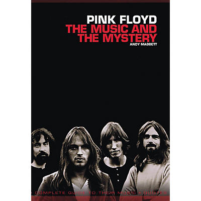 Omnibus Pink Floyd - The Music and the Mystery Omnibus Press Series Softcover Performed by Andy Mabbett