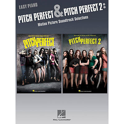 Hal Leonard Pitch Pefect & Pitch Perfect 2 - Motion Picture Soundtrack Selections for Easy Piano