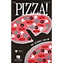 Hal Leonard Pizza! 2-Part arranged by Kirby Shaw