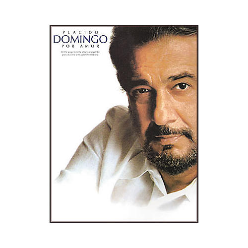 Placido Domingo - Por Amor Piano, Vocal, Guitar Songbook