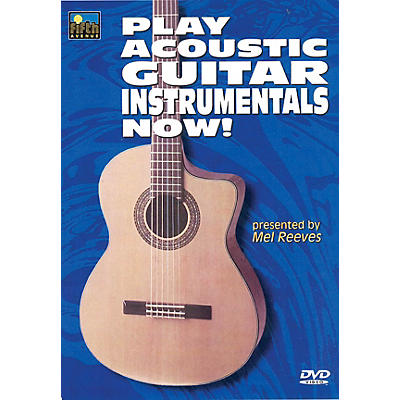 Music Sales Play Acoustic Guitar Instrumentals Now! Music Sales America Series DVD Written by Mel Reeves