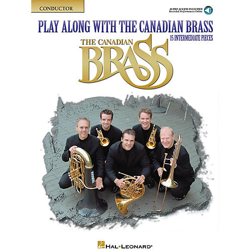 Canadian Brass Play Along with The Canadian Brass - Conductor Book Brass Ensemble Book Audio Online