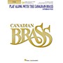 Canadian Brass Play Along with The Canadian Brass - Tuba (B.C.) Brass Ensemble Book/Audio Online by The Canadian Brass