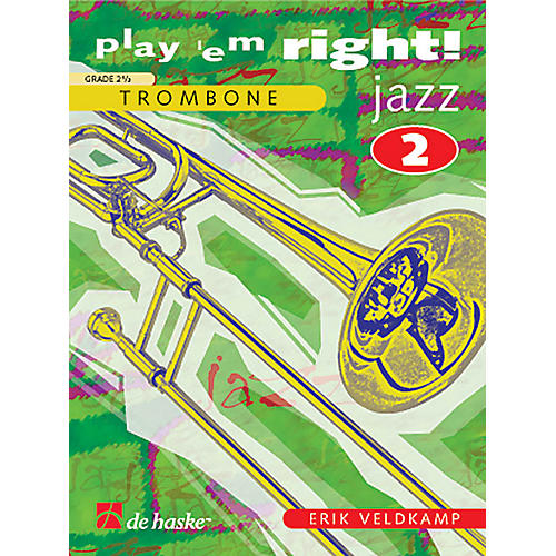 Play 'Em Right Jazz - Vol. 2 (Trombone) De Haske Play-Along Book Series Composed by Erik Veldkamp