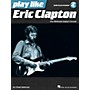 Hal Leonard Play Like Eric Clapton - The Ultimate Guitar Lesson Book with Online Audio Tracks