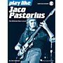 Hal Leonard Play Like Jaco Pastorius - The Ultimate Bass Lesson Book/Audio Online