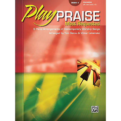 Alfred Play Praise Most Requested Book 4 Piano