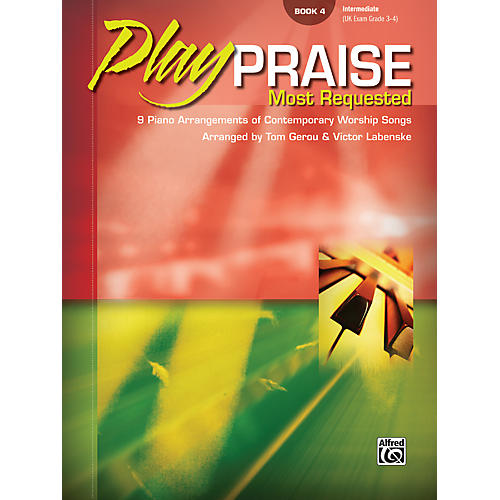 Alfred Play Praise Most Requested Book 4 Piano