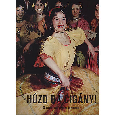 Editio Musica Budapest Play Up, Gypsy! (Húzd rá cigány!) (60 Hungarian Songs for Violin and Piano) EMB Series by Various