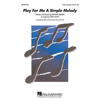 Hal Leonard Play for Me a Simple Melody 3-Part Mixed arranged by Kirby Shaw