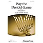 Shawnee Press Play the Dreidel Game 2-Part composed by Herb Frombach