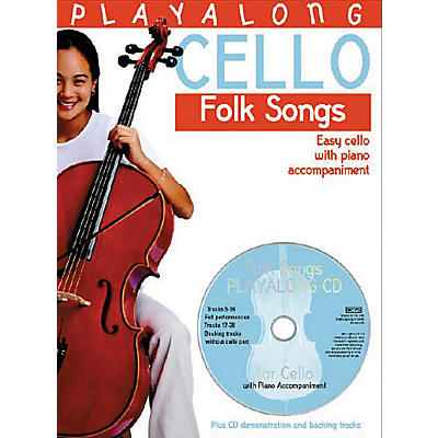 BOSWORTH Playalong Cello - Folk Songs (Easy Cello with Piano Accompaniment) Music Sales America Series