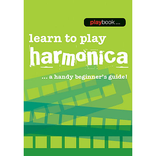 Music Sales Playbook - Learn to Play Harmonica Music Sales America Series Softcover Written by Various