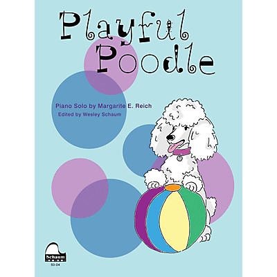 SCHAUM Playful Poodle Educational Piano Series Softcover