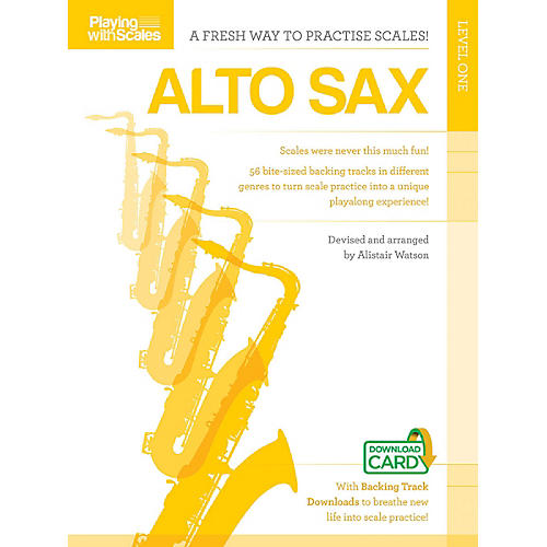 Music Sales Playing with Scales: Alto Sax Music Sales America Series Book Audio Online