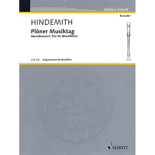 Schott Plöner Musiktag - Evening Concert No. 5 (Recorder Trio) Woodwind Ensemble Series by Paul Hindemith