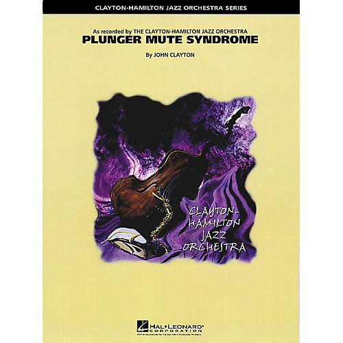 Hal Leonard Plunger Mute Syndrome (Trombone Feature) Jazz Band Level 5 Composed by John Clayton