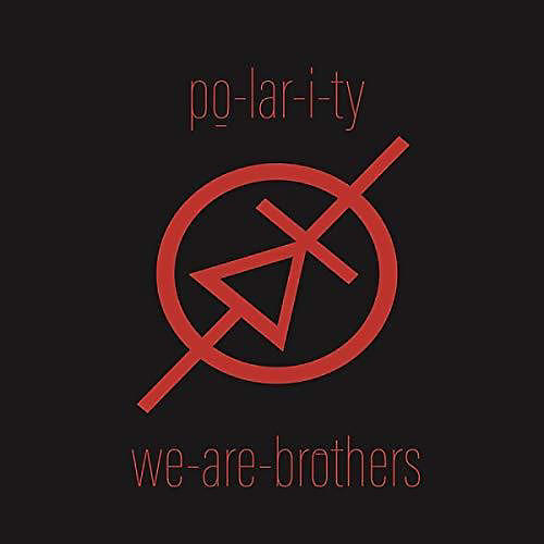 ALLIANCE Po-Lar-I-Ty - We Are Brothers