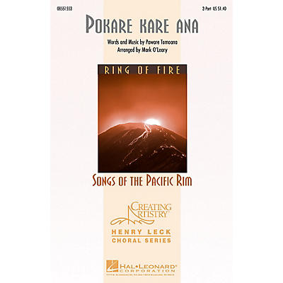 Hal Leonard Pokare Kare Ana 2-Part arranged by Mark O'Leary