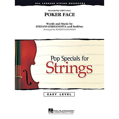 Hal Leonard Poker Face Easy Pop Specials For Strings Series by Lady Gaga Arranged by Robert Longfield