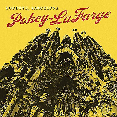 Pokey LaFarge - Goodbye, Barcelona