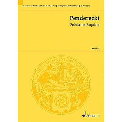 Schott Polish Requiem (Study Score) Schott Series Softcover Composed by Krzysztof Penderecki