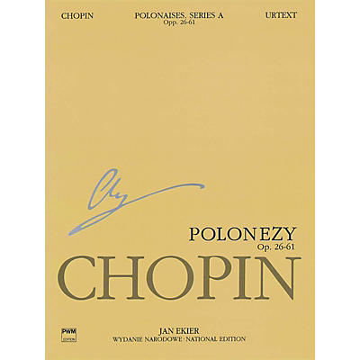 PWM Polonaises Series A: Ops. 26, 40, 44, 53, 61 (Chopin National Edition 6A, Volume VI) PWM Series Softcover