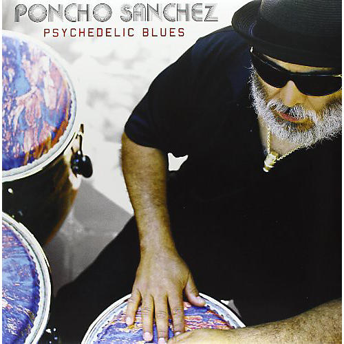 Poncho Sanchez - Psychedelic Blues