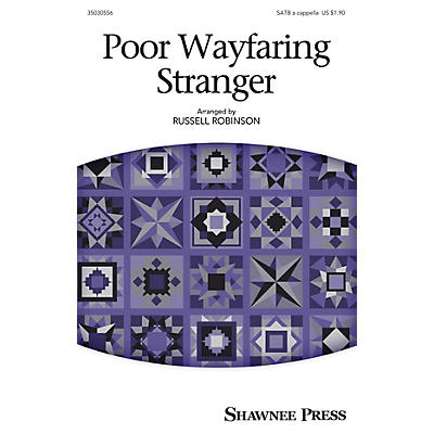 Shawnee Press Poor Wayfaring Stranger SATB a cappella arranged by Russell Robinson